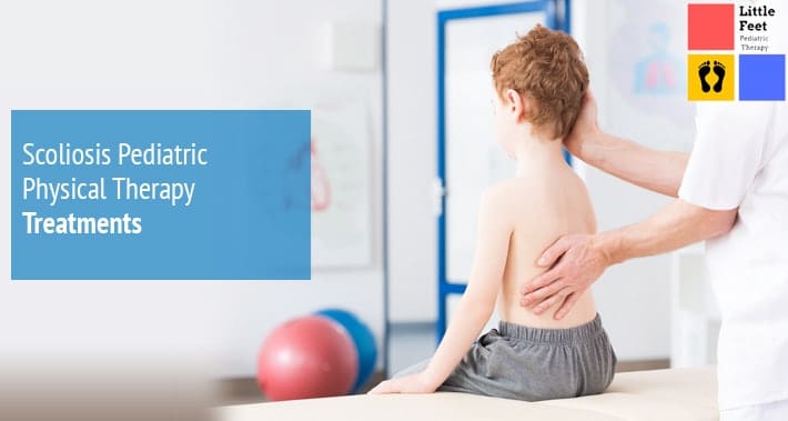 Scoliosis Pediatric Physical Therapy Treatments |Little Feet Pediatric Occupational Therapy Pediatric Speech Therapy Clinic Washington DC, Charlotte NC, Raleigh NC, St Louis MO